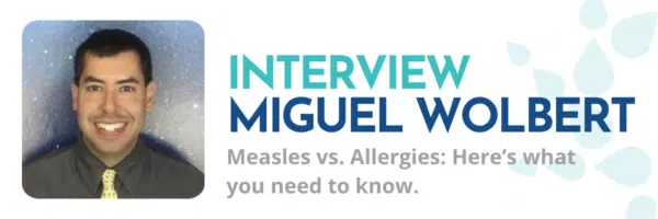 Dr. Wolbert on Measles vs. Allergies: Key Differences You Need to Know